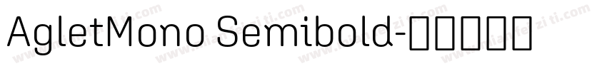 AgletMono Semibold字体转换